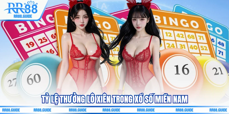 Tỷ lệ thưởng Lô xiên trong Xổ số miền Nam